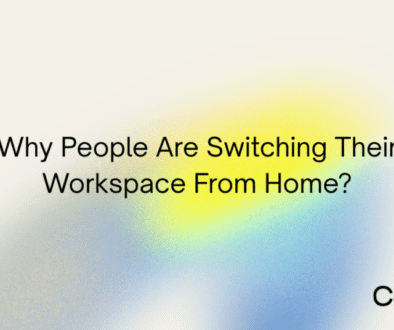 This is a blog post by Takees Cowork, best coworking space in Kannur talks about the topic: Why People Are Switching Their Workspace From Home